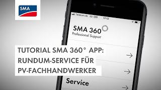Tutorial SMA 360° App: Rundum-Service für PV-Fachhandwerker