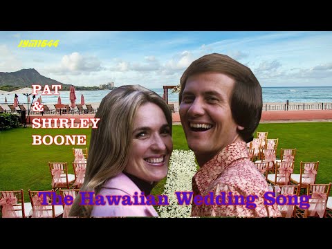 The Hawaiian Wedding Song (1962) - Pat & Shirley Boone