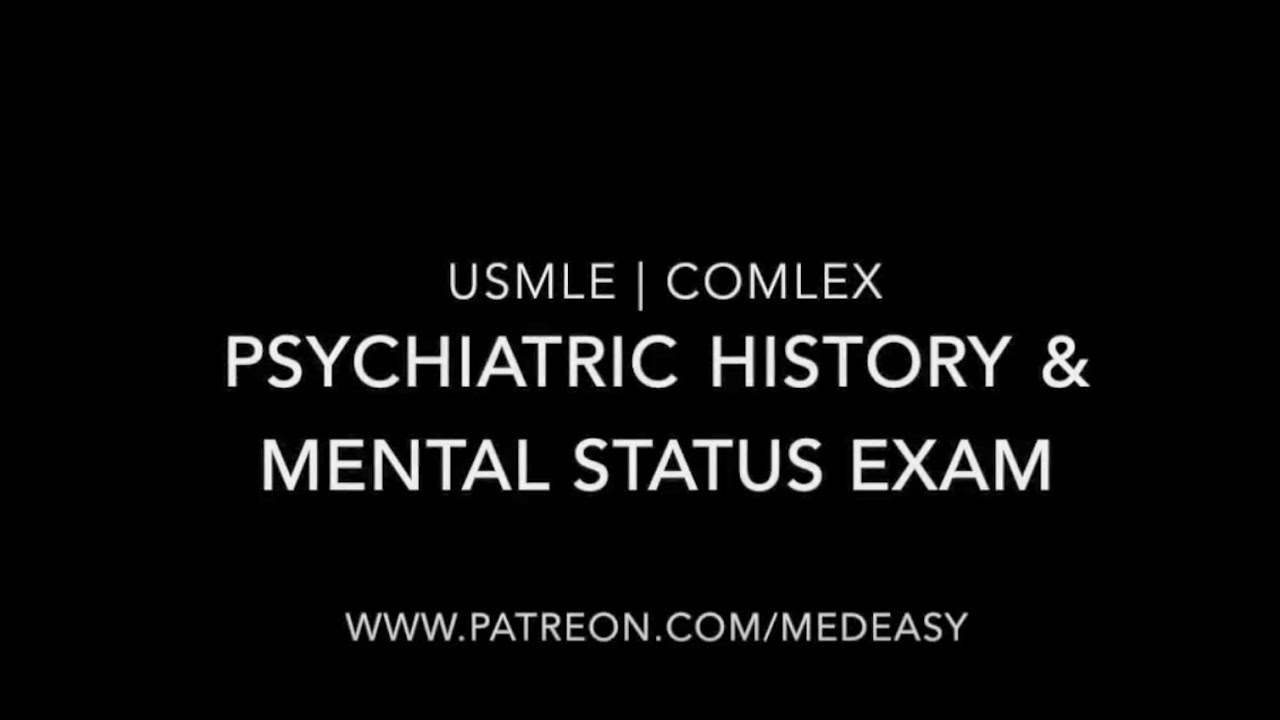 Psychiatric History Taking and The Mental Status Examination | USMLE & COMLEX