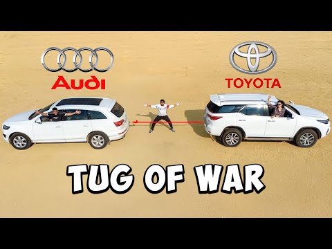 Tug Of War - Fortuner Vs Audi who will win? Shocking Results