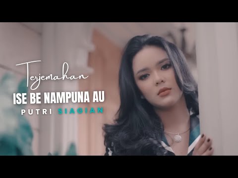 Ise Be Nampuna Au - Putri Siagian Lirik Dan Arti Lagu
