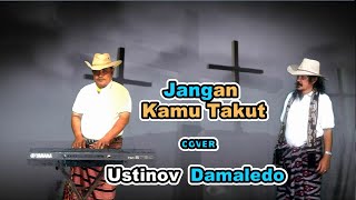 Download lagu Lagu Rohani JANGAN KAMU TAKUT ( Eddy Silitonga ) cover USTINOV DAMALEDO Musik AGUS DON mp3 Download lagu Lagu Rohani JANGAN KAMU TAKUT ( Eddy Silitonga ) cover USTINOV DAMALEDO Musik AGUS DON mp3