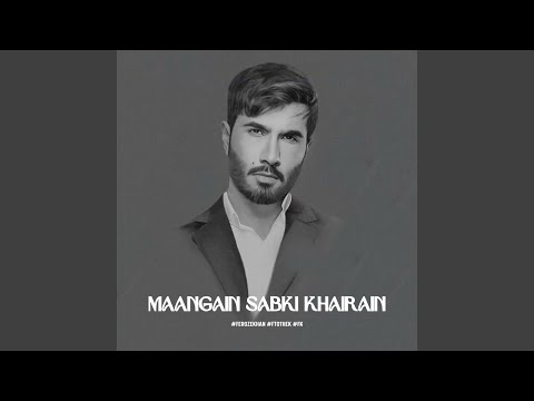 Maangain Sabki Khairain