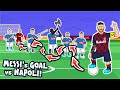 Lionel Messi S Goal Vs Napoli Champions League Parody Goals Highlights 2020