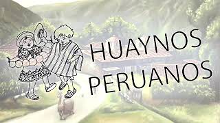 HUAYNOS PERUANOS ANTIGUOS