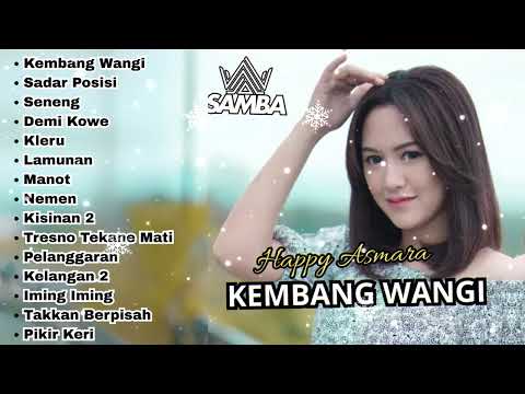 Lagu Happy Asmara Full Album Terbaru 2025 - Kembang Wangi, Sadar Posisi, Seneng | Lagu Dangdut Koplo