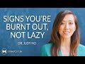 3 Signs Of Burnout It S NOT Laziness