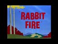 Looney Tunes Rabbit Fire Opening And Closing