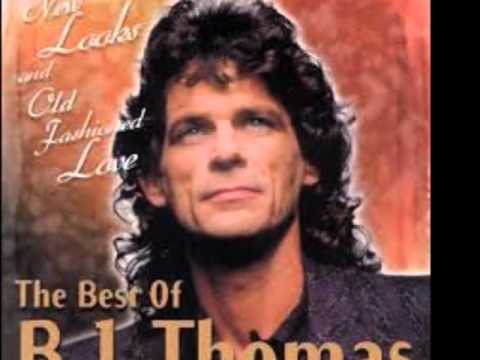 B J THOMAS     I JUST CAN'T HELP BELIEVING