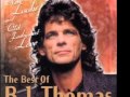 B J THOMAS     I JUST CAN'T HELP BELIEVING