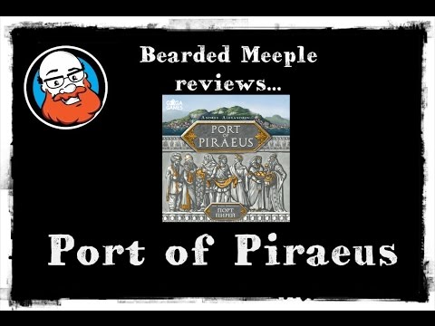 Bearded Meeple reviews Port of Piraeus
