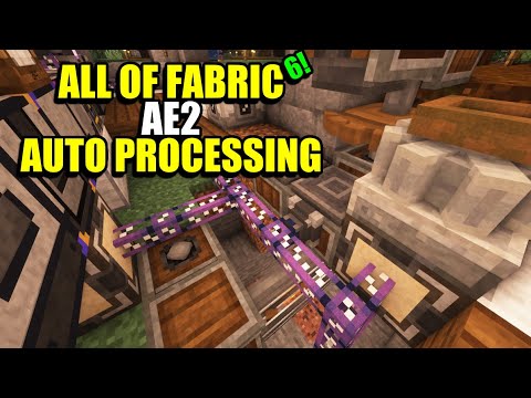 Ep16 AE2 Auto Processing - Minecraft All of Fabric 6 Modpack