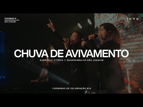 CHUVA DE AVIVAMENTO | LOUVOR QUADRANGULAR SÃO JOAQUIM