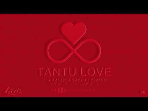 TANTU LOVE - GENTZ X CH X RANDY X RAEY X HENRY B