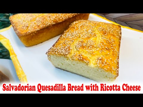 Authentic Salvadorian Quesadilla Bread with Ricotta | Traditional Recipe | Cooking with Gloria
