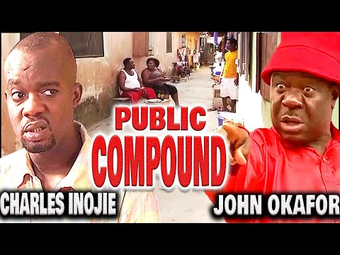 PUBLIC COMPOUND - 3 Idiots (JOHN OKAFOR, SUNDAY OMOBOLANLE, CHARLES INOJIE) NIGERINA COMEDY MOVIES