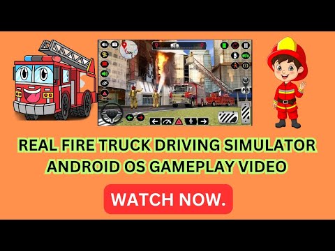 Real Fire Truck Driving Simulator  - Rescue Fire Truck Simulator - Android GamePlay
