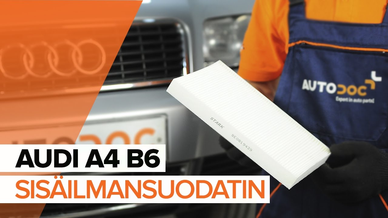 Kuinka vaihtaa raitisilmasuodatin Audi A4 B6-autoon – vaihto-ohje