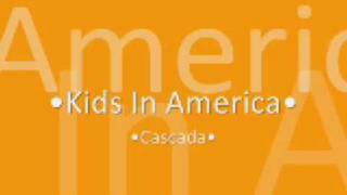 Kids In America - Cascada