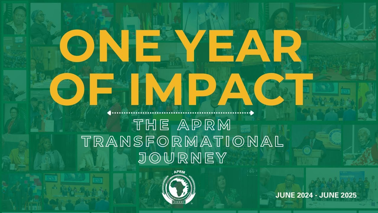 ONE YEAR OF IMPACT: THE APRM TRANSFORMATIONAL JOURNEY - ENG