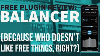 Video thumbnail for Free Logic plugin review and tutorial - Balancer by Sonible and Focusrite by Andy Prentice