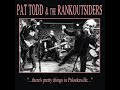 Pat Todd & The Rankoutsiders - "…There's Pretty Things In Palookaville…" (Full Abum)