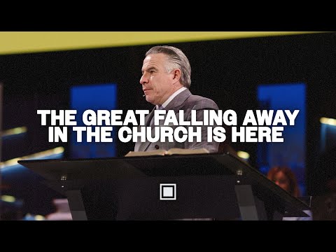 The Great Falling Away in the Church is Here | Tim Dilena