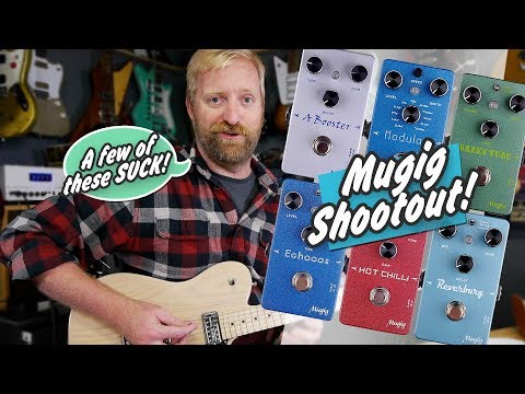 MUGIG SHOOTOUT - more $20 pedals: Boost-Tube Drive-High Gain-Modulation-Delay-Reverb - #Affordaboard
