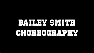 "I Might" by G-Eazy | Bailey Smith Choreography