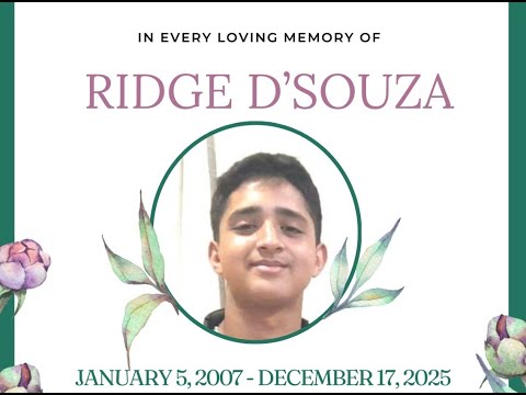 Funeral Service Of Ridge D'Souza On 19.12.2025 at 2pm (IST) at Our Lady Of Lourdes Church
