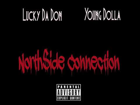 Lucky Da Don - Northside Connection Feat Young Dolla