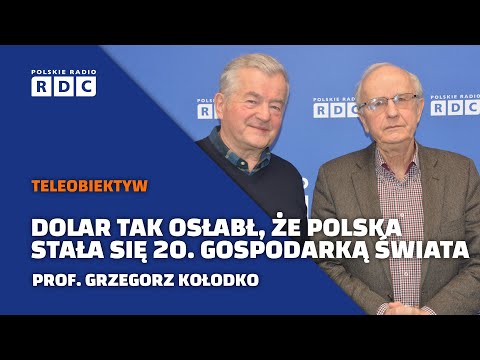 Czy dolar nadal będzie rządził światową ekonomią? | prof. Grzegorz Kołodko | Teleobiektyw