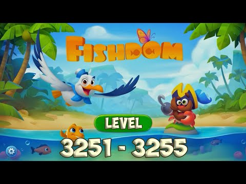 Fishdom level 3251 - 3255 HD