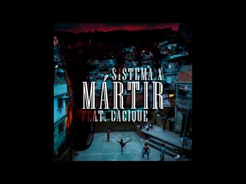 SistemaX- Mártir. Feat. Cacique ( Sétimo Selo ) Prod. (Drinho/Sw1Pe)