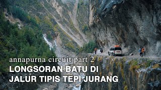 Download lagu ANNAPURNA CIRCUIT Nepal Mountain Trek #2 - Rockslide on a Thin Path on the Edge of a Cliff mp3