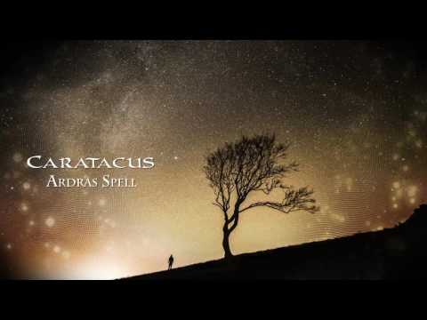 Caratacus - Ardras Spell (Emotional Celtic Fantasy Music)