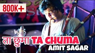 Ta chuma Ta chuma # Garhwali Song Fusion#Amit Saagar ता छुमा अमित सागर