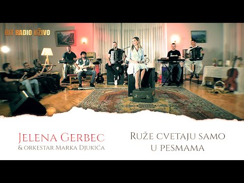 Jelena Gerbec - Ruze cvetaju samo u pesmama - LIVE ( orkestar Marka Djukica )