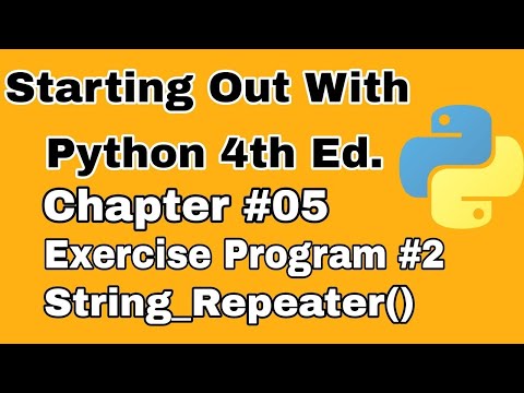 Starting Out With Python Chapter 5 Exercise Program 2   String Repeater  Python Function Exercises
