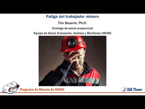 Bauerle: Fatiga del trabajador minero