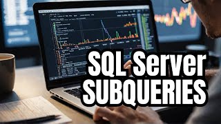 Subqueries in SQL Server Part 1