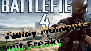 preview picture of video 'BATTLEFIELD 4 Funny Moments mit Freaky ( German / Deutsch )'