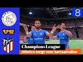 Atletico Madrid zorgt voor hartaanval bij de supporters! - FIFA 22 AJAX CHAMPIONS LEAGUE #8