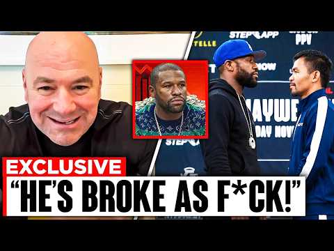 Dana White ROASTS Floyd Mayweather For Fighting Manny Pacquiao Again After Going BROKE..