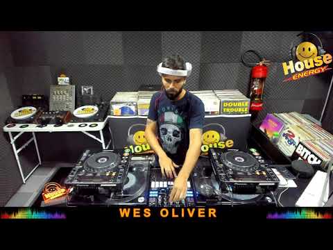 HOUSE ENERGY  -  DJ WES OLIVER 31.08.19