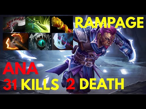 DOTA 2 ANA Burning ANTI MAGE | RAMPAGE | 31 KILLS only 2 Deaths