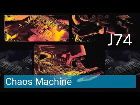 J74 - ChaosMachine (Music and Visuals by J74)