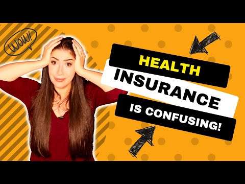 Why is Health Insurance so Confusing