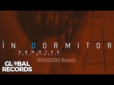 Vanotek feat. Minelli - In Dormitor | INVADERS Remix