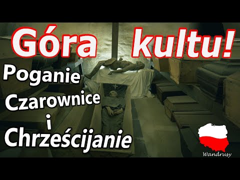 Łysa Góra -  Świętokrzyskie. Kolebka polskiego chrześcijaństwa, sabaty czarownic i pogańskie bożki.